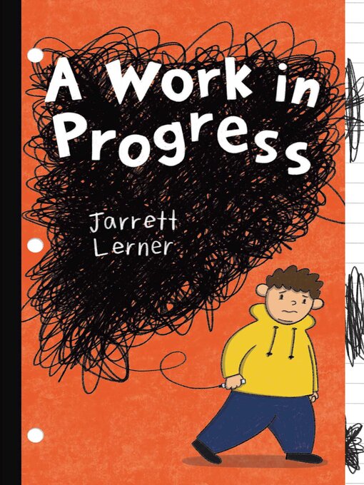 Title details for A Work in Progress by Jarrett Lerner - Available